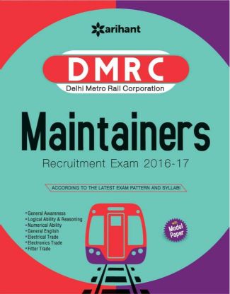 Arihant DMRC (Delhi Metro Rail Corporation) Maintainers Recruitment Exam 17